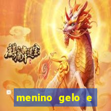 menino gelo e menina lava